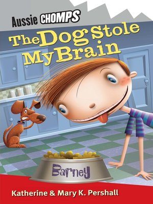 cover image of The Dog Stole My Brain